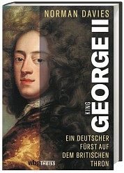 Norman Davies - King George II. - WBG Theiss